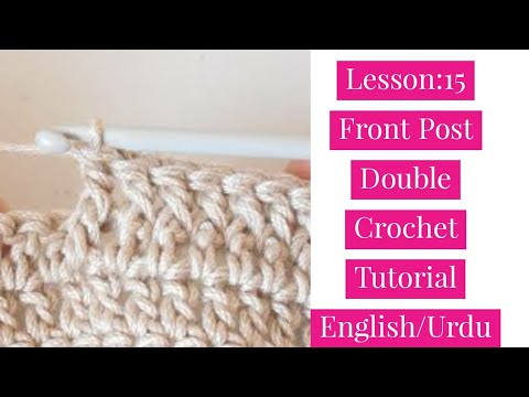 Front Post Double Crochet Tutorial | English/Urdu |Fashion Ideas With Me