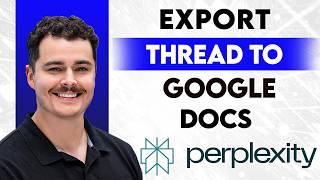 How To Export Perplexity Thread To Google Docs [2026 Guide]