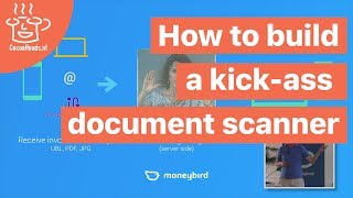 How to build a kick-ass document scanner, the simple way - Joost Diepenmaat (English) screenshot 1