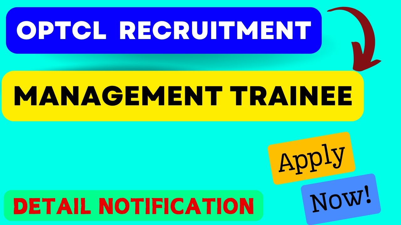 OPTCL Management Trainee Recruitment 2025 Vacancy Details