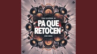 Pa que Retocen ‘Tego Calderon’ (Afro House)