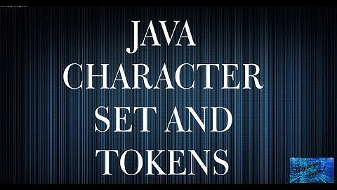 Java character set and Token (Java Programming for Beginners) in Hindi