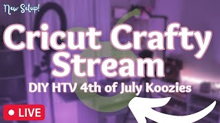 🔴 LIVE STREAM | HOW TO ADD HTV TO KOOZIES USING CRICUT EASYPRESS | 4TH OF JULY KOOZIES.