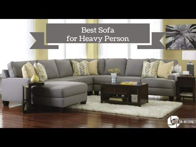 Best Sofa For Heavy Person Furniture Overweight You Best Sofa For Heavy Person Furniture, Best Sofa For Heavy Person