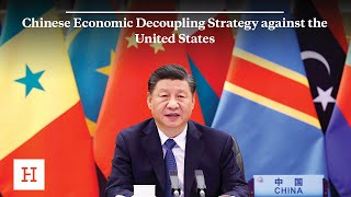 Chinese Economic Decoupling Strategy against the United States