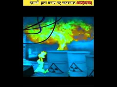 इंसानों द्वारा बनाए गए Disaster 😱Top 3 disaster that made by human #shorts #youtubeshorts #disaster