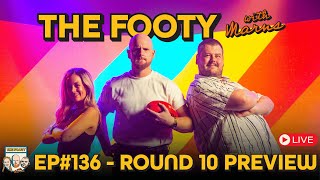 AFL Round Ten Preview | The Footy with Marns EP#136