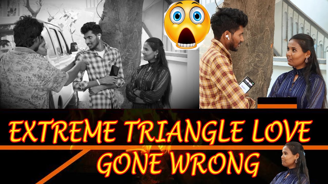 EXTREME TRIANGLE LOVE STORY llBEZWADA KRISHNA - YouTube