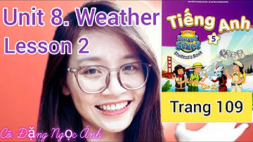 Tiếng Anh lớp 5 i-learn smart start | Unit 8. Weather | Lesson 2 | Trang 109 | Cô Ánh