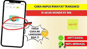 Cara Hapus Riwayat Transaksi Wondr BNI 100% Berhasil