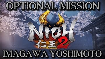 Nioh 2 | Optional Mission — Imagawa Diehard - Imagawa Yoshimoto Boss (PS4)