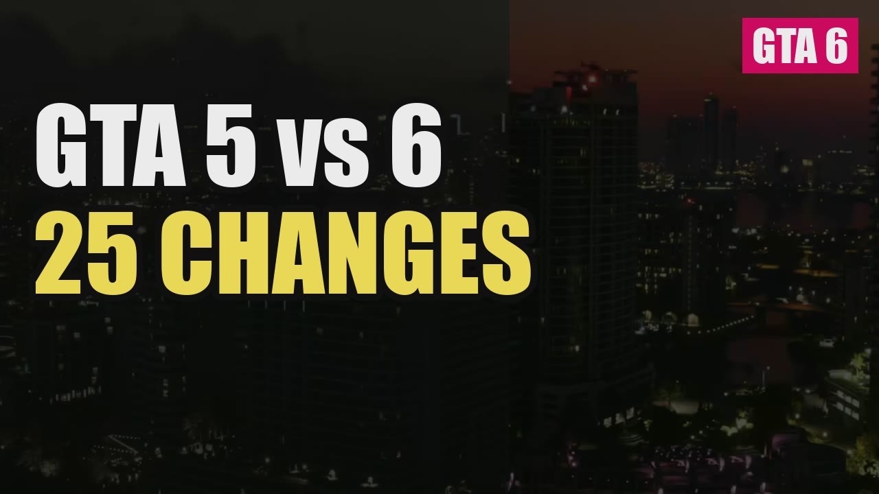 Video thumbnail for GTA 6 vs GTA 5: 25 Biggest Changes