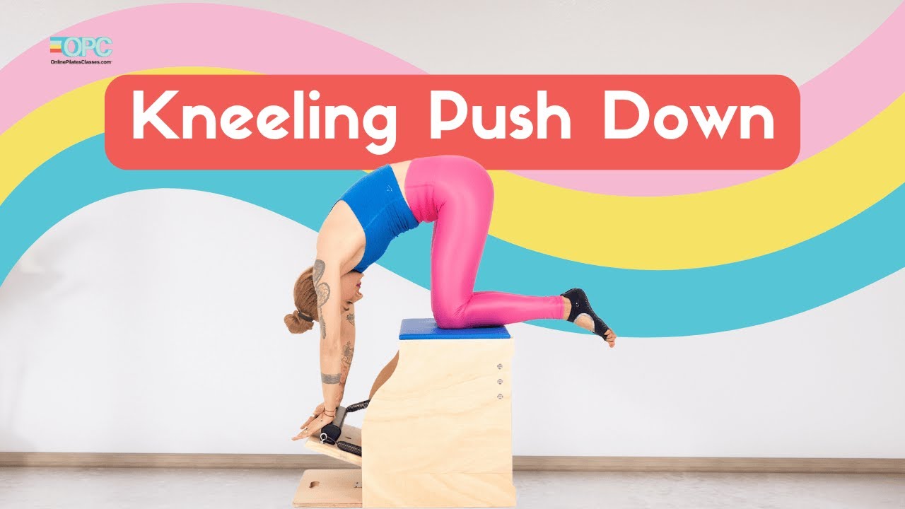 Kneeling Push Down on the Wunda Chair Online Pilates Classes YouTube