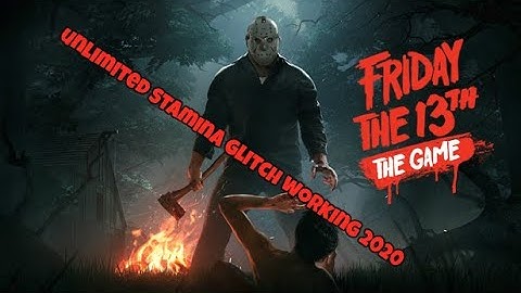 *NEW* Friday The 13th: Unlimited Stamina Glitch Working 2020