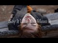 Elephante  sabai  say it like you mean it lyrics feat olivia ray