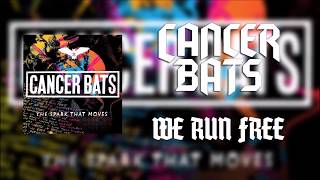 Cancer Bats - We Run Free (Lyrics)