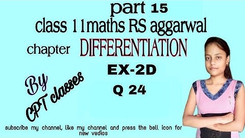 Class 11 maths rs aggarwal chapter Differentiation exercise 2D part 15 questions no 24