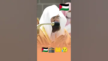 Beautiful Heart Touching Dua Masjid Al Aqsa Palestine Abdul Rahman Sudais Palestine Israel Sudais 