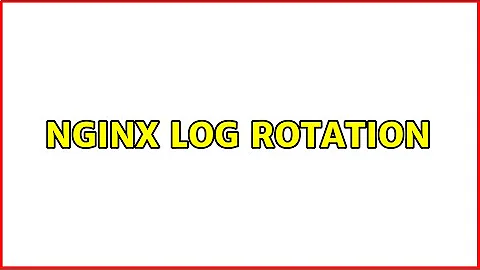 NginX Log Rotation (3 Solutions!!)