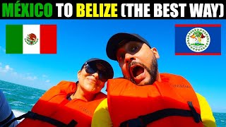 The BEST WAY to get from MÉXICO 🇲🇽 to BELIZE 🇧🇿