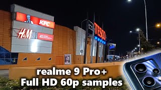 realme 9 Pro+ Full HD 60p Main Camera Samples