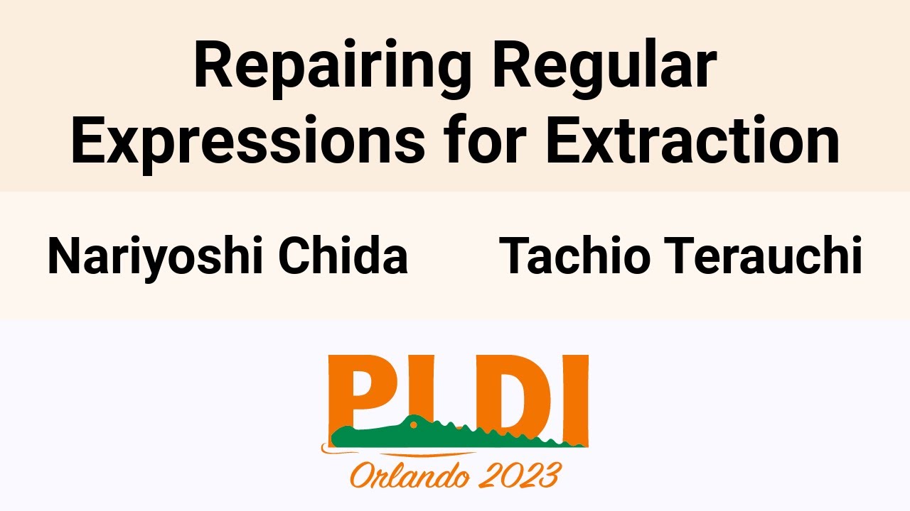 [PLDI'23] Repairing Regular Expressions for Extraction - YouTube
