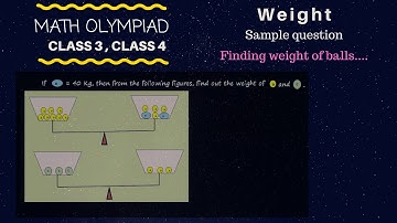 Weight__Math Olympiad class  3 , 4_Sample question_weight to balls