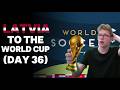 Can Latvia FINALLY Win The World Cup | DAY 36