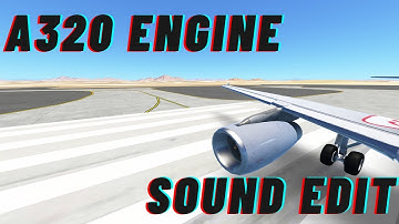 CJL Aviation | Infinite Flight A320 Engine Sound Edit