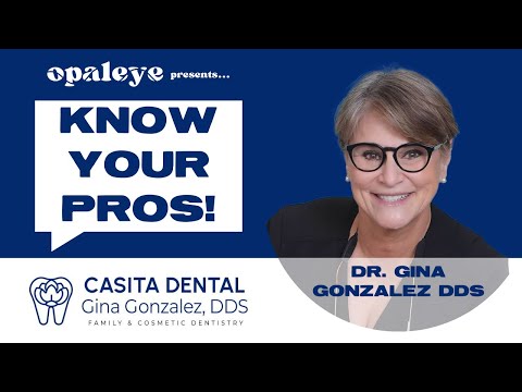 Know Your Pros: Dr. Gina Gonzalez of Casita Dental