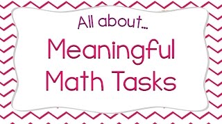 Meaningful Math Tasks
