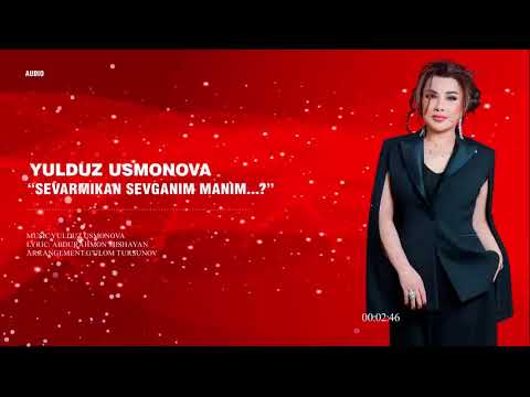 YULDUZ USMONOVA -SEVARMIKAN SEVGANIM MANIM...?(OFFICIAL AUDIO) #yulduzusmanova #yulduzusmonova