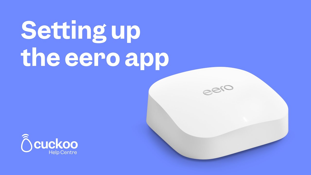 How to set up your eero app | Cuckoo Help