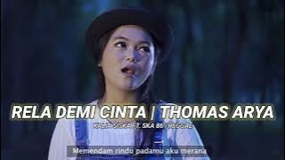 RELA DEMI CINTA | THOMAS ARYA | KALIA SISKA FT. SKA 8Z