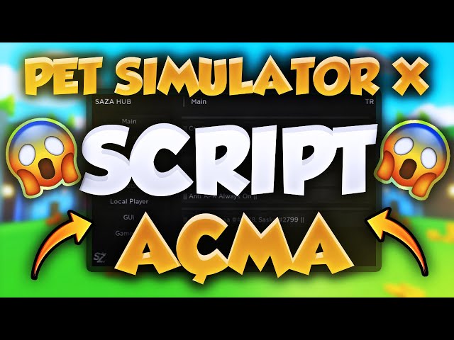 PET SIMULATOR X (SAZA) – ScriptPastebin