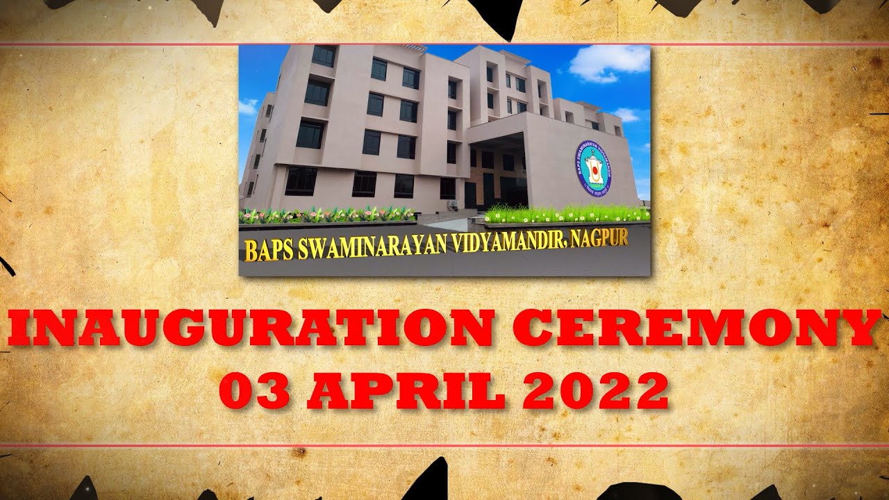 BAPS Swaminarayan Vidyamandir (Wathoda Branch) Inauguration Ceremony - 03 April 2022