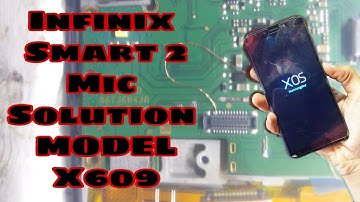 Infinix Smart 2 Mic Ic Jumper Solution Model-X609 Mic Solution 2 Pin Mic
