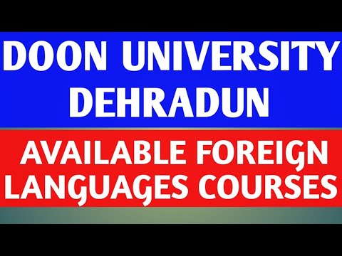 DOON UNIVERSITY DEHRADUN | AVAILABLE FOREIGN LANGUAGES  COURSES AT | UG | PG | CERTIFICATE |  LEVEL