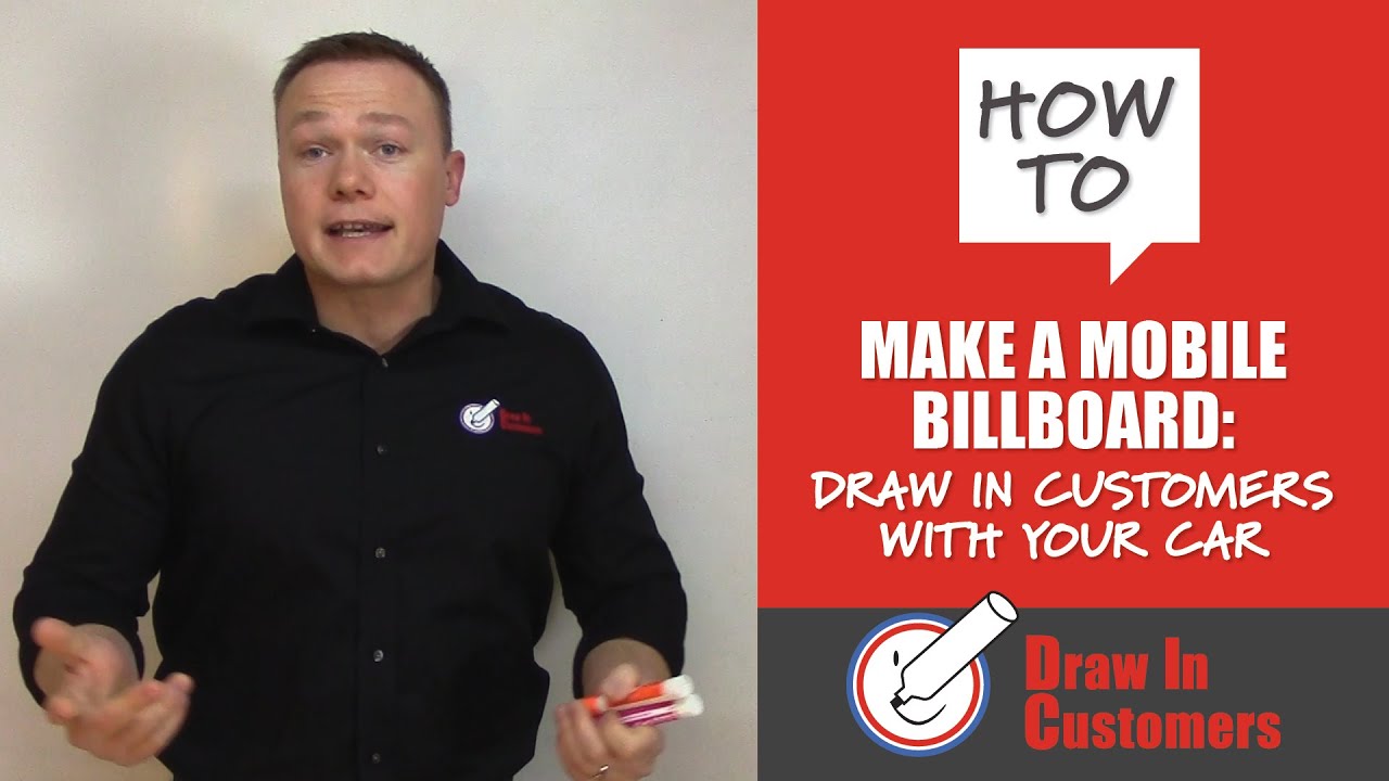 How To Make A Mobile Billboard: Draw In Customers With Your Car