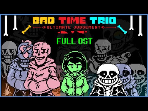 Bad Time Trio: ULTIMATE JUDGEMENT FULL OST