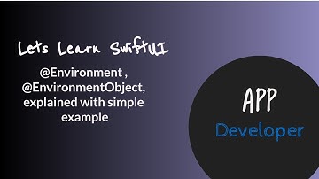 @Environment , @EnvironmentObject, in SwiftUI