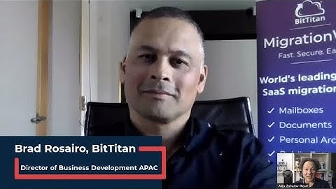 VIDEO Interview: BitTitan’s Brad Rosairo explains secure data migration to the cloud, and more!