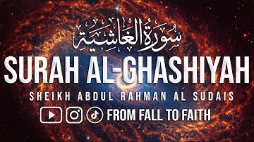 Surah Al-Ghashiyah (The Overwhelming) | Abdul Rahman Al Sudais|سورة الغاشية | الشيخ عبدالرحمن السديس