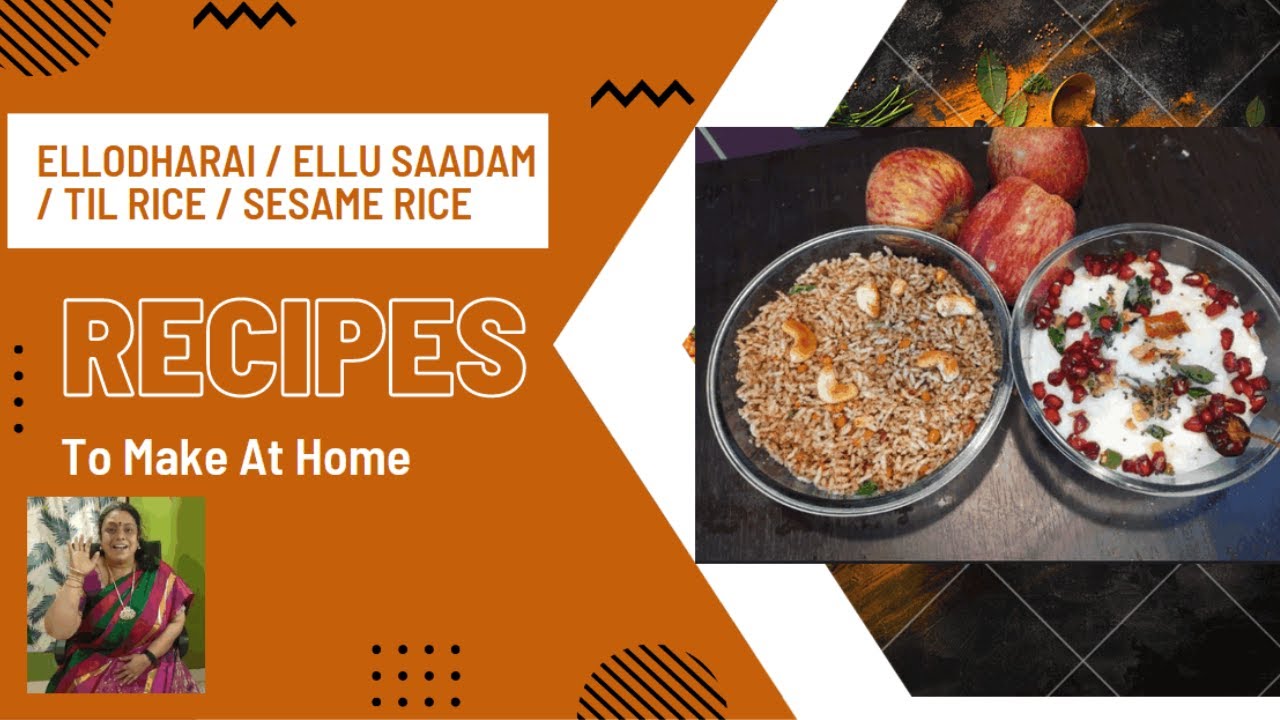 Variety rice : Ellodharai / Ellu Saadam / Til Rice / Sesame Rice - YouTube