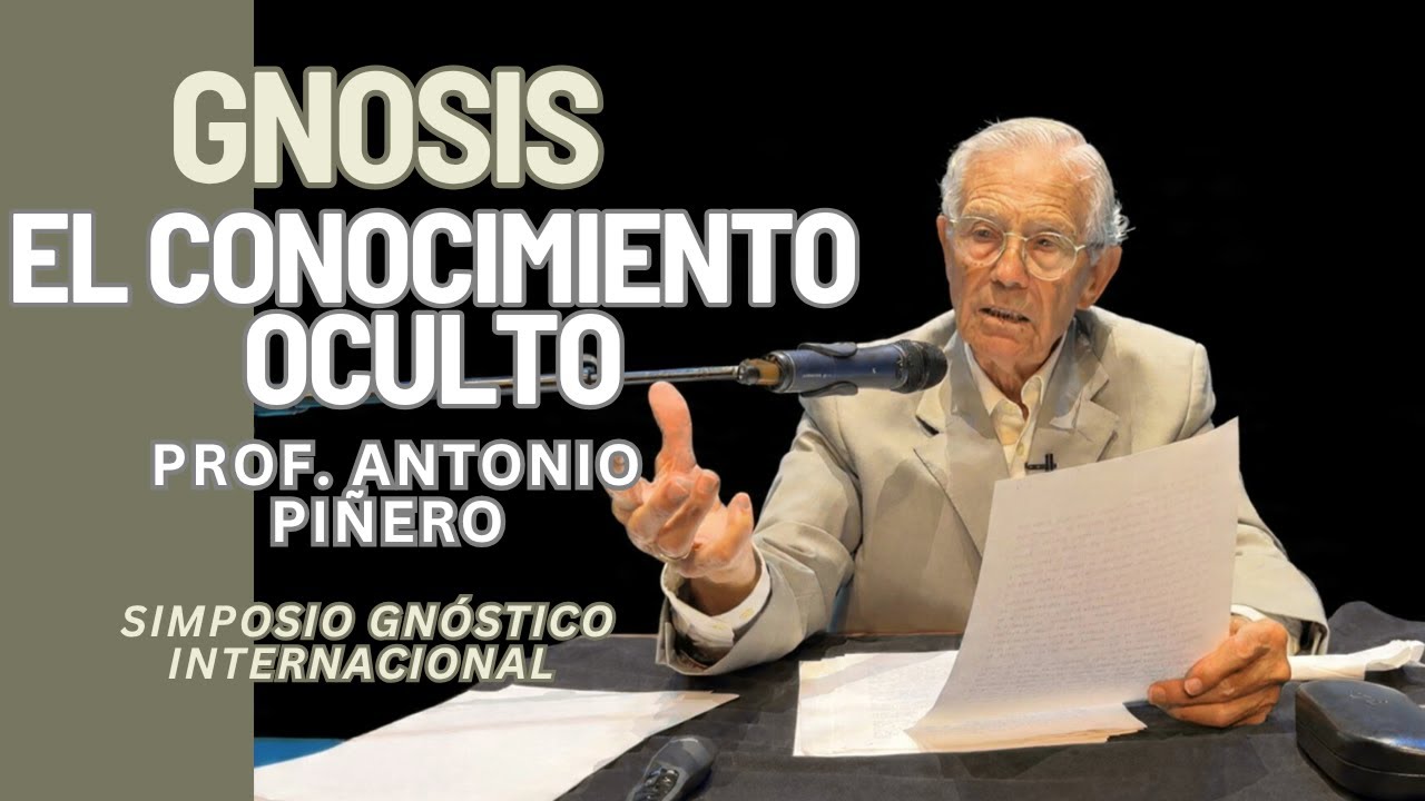 GNOSIS: El Conocimiento Oculto | Prof. Antonio Piñero