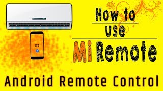 Android Remote Control-How to Setup Mi Remote-How to Use Mi Remote for AC|Control AC Through mobile