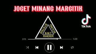 Raider Ss_X_Dika RxR_Joget Minang Margitik Rimex Terbaru2022||VIRAL