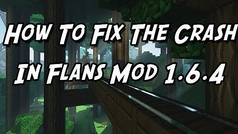 Minecraft 1.6.4 - How To Fix The Gun Crash In Flans Mod