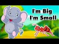 I M Big I M Small Nursery Rhymes Educational Learning By Riya Nursery Rhymes 