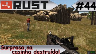 RUST LEGACY Surpresa na casinha destruída! #44